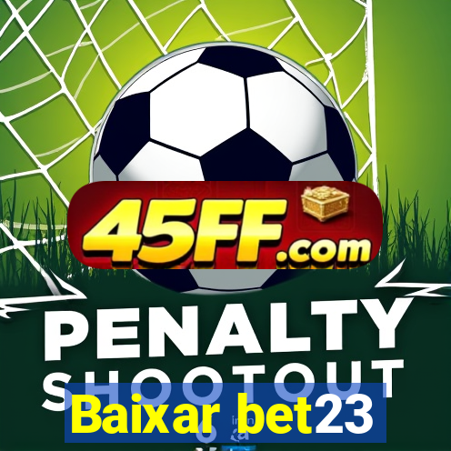 Baixar bet23